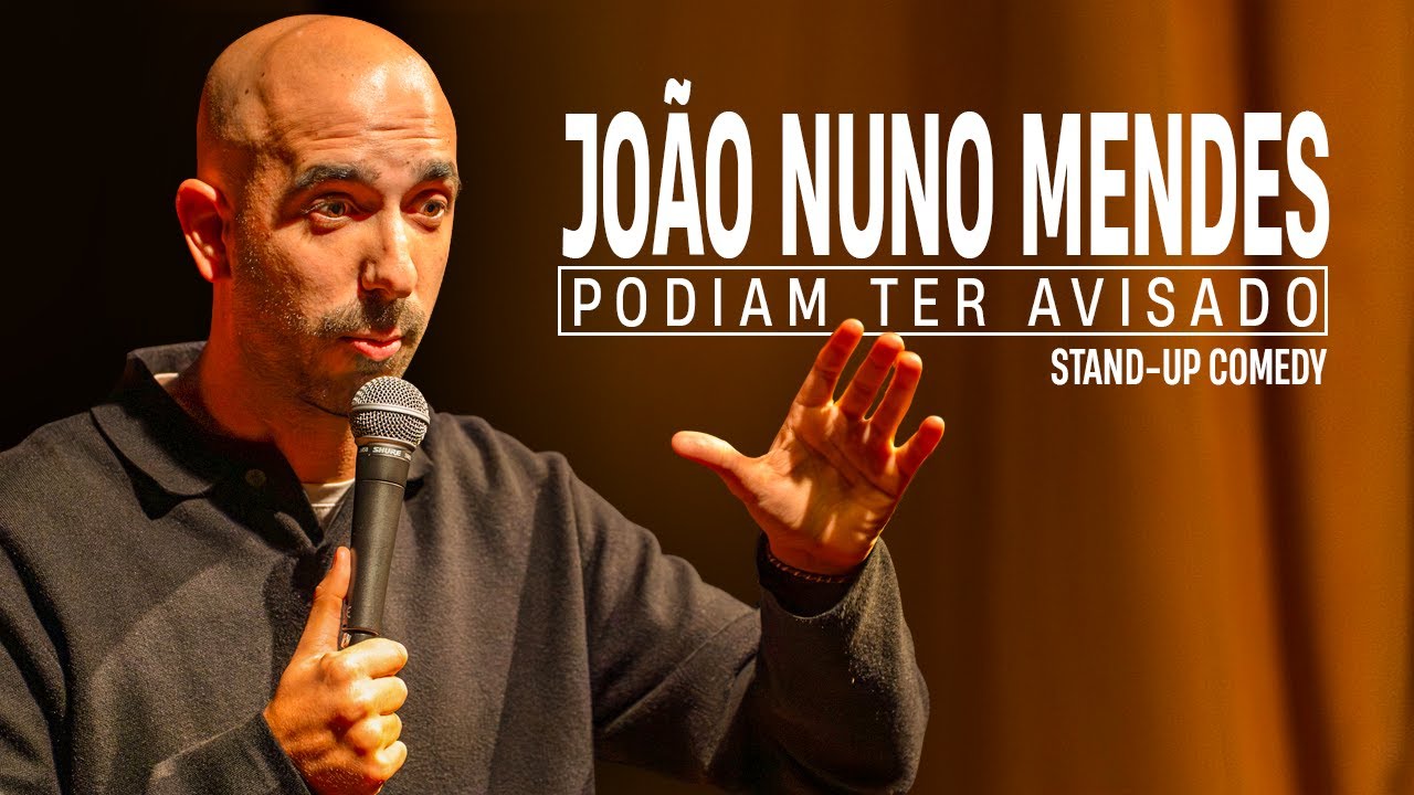 PODIAM TER AVISADO | JOÃO NUNO MENDES | STAND-UP COMEDY