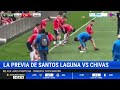 ✅ SANTOS LAGUNA vs CHIVAS EN VIVO Relatos | LIGA MX - APERTURA FECHA 4