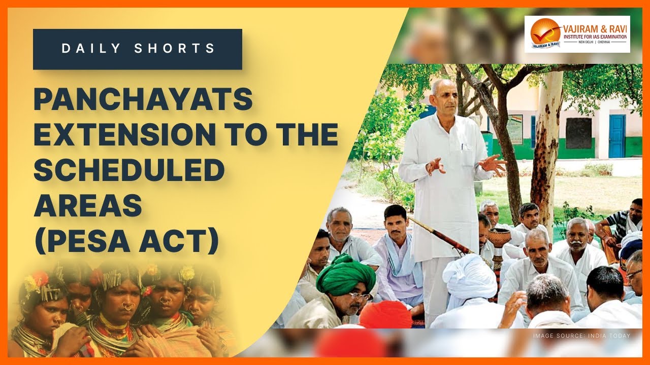 PESA Act | General Studies & Current Affairs for IAS Exam | Vajiram & Ravi