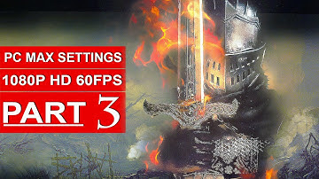 Dark Souls 3 Gameplay Walkthrough Part 3 [1080p HD PC 60FPS] - No Commentary