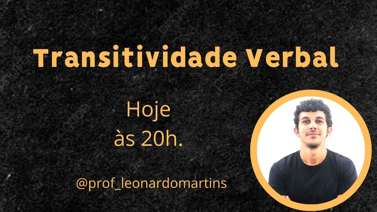 Transitividade Verbal - Português para concursos.