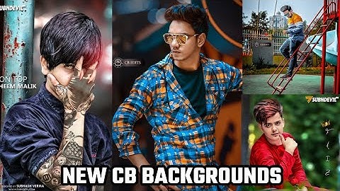 ALL NEW REAL BACKGROUNDS FOR PICSART || TOP 10 CB BACKGROUNDS || GOPAL PATHAK CB BACKGROUNDS