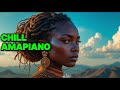 Ambient Amapiano Mix 2025 Chill Relax For Concentration 