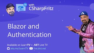 Learn C# with CSharpFritz: Authentication with Blazor