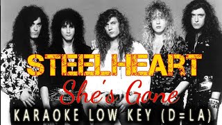 STEELHEART - SHE'S GONE - KARAOKE LOW KEY (D=LA)