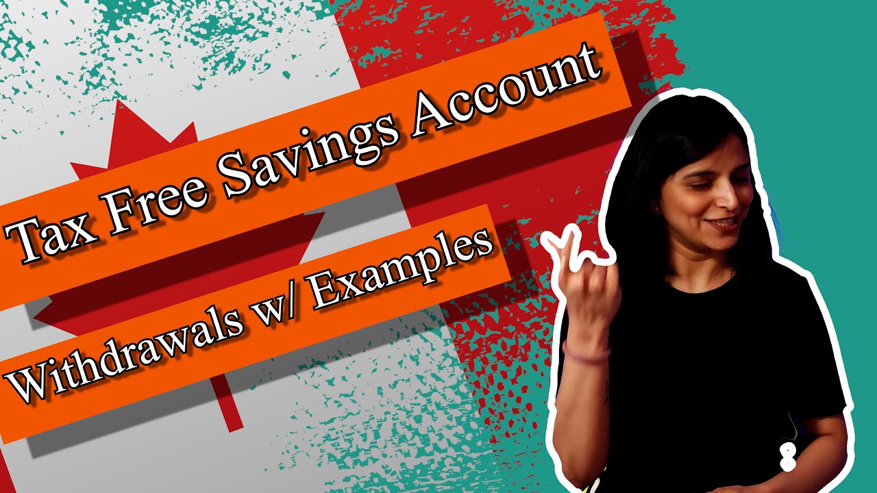 TFSA | Withdrawals with Examples | Tax Free Savings Account 
