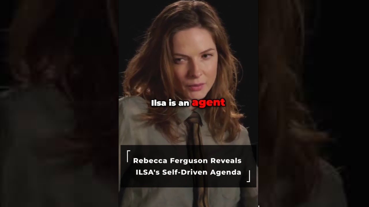 Rebecca Ferguson BREAKS DOWN Ilsa's Complex Agenda in Mission Impossible!