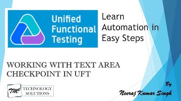 Tutorial 16 | Working with Text Area Checkpoint in UFT by Neeraj Kumar Singh