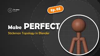 Perfect Stickman Topology in Blender 🔥 Clean Modeling for Beginners | Ep. 02