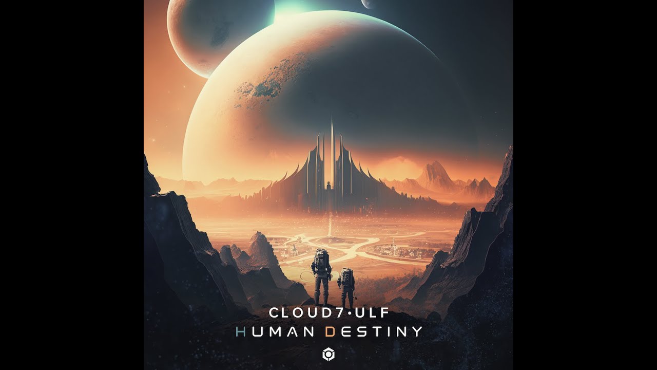 Cloud7, Ulf - Human Destiny - Official