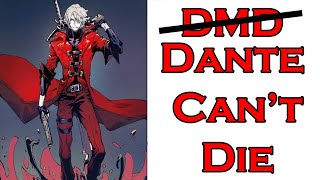 Dante is Stronger than you think