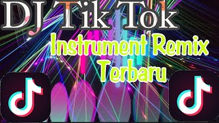 DJ Tik Tok Instrumental Remix Terbaru #djtiktok #djremix #djviral