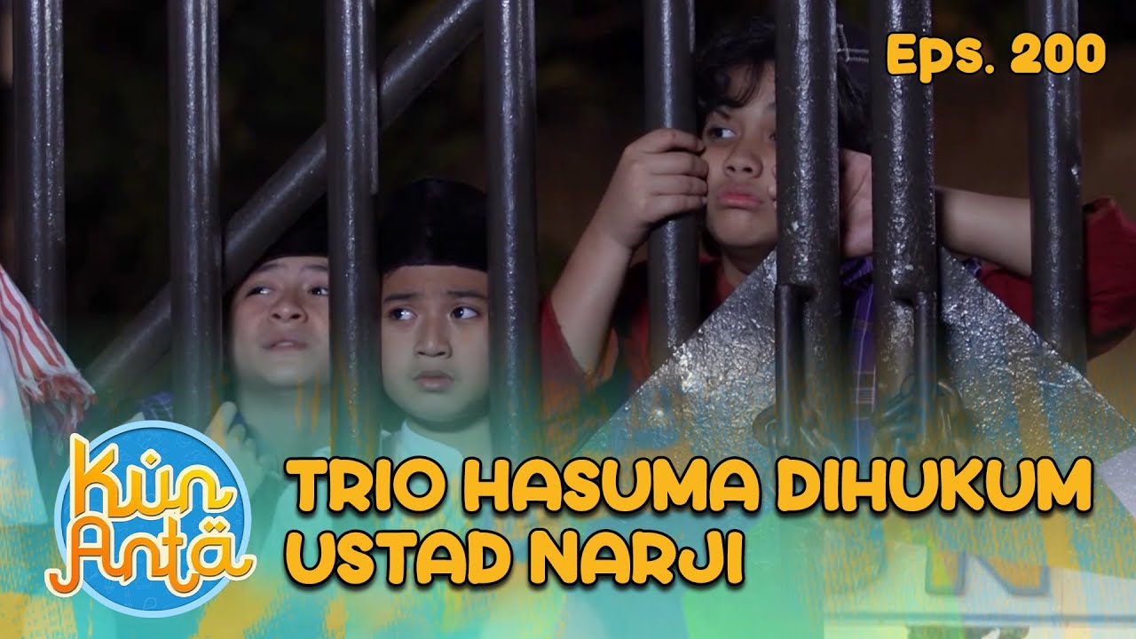 Trio Hasuma Dihukum Ustad Narji, Ustad Ridwan Membela | KUN ANTA - EPS. 200 PART 2
