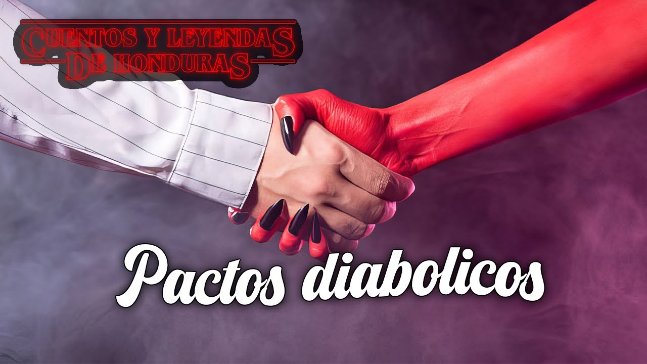 Pactos diabolicos | Cuentos y Leyendas de Honduras