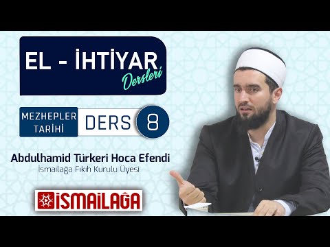 Mezhepler Tarihi 8: İmâm-ı Ahmed bin Hanbel ve Hanbelî Mezhebinin Oluşumu - Abdülhamid Türkeri Hoca