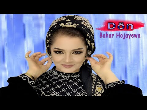 Bahar Hojayewa - Dön | 2022 Official Video Music