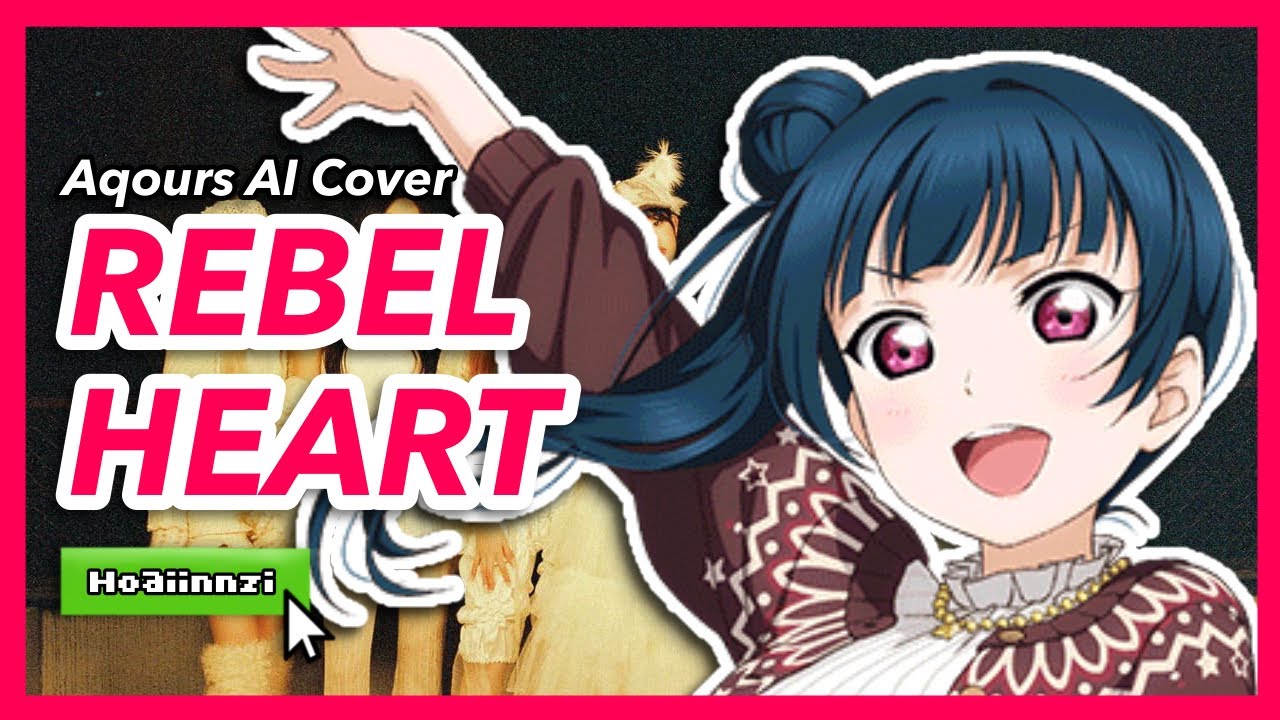 Aqours OT9 - REBEL HEART (AI Cover) Love Live (ive)