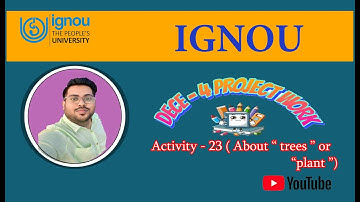 DECE - 4 PROJECT VIDEO ,Activity - 23 ( About “ trees ” or “plant ” )