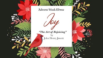 Joy - Advent Week Three