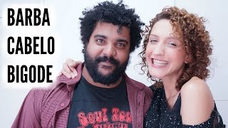 BARBA, CABELO E BIGODE - Dicas de Cuidados Naturais | Karina Viega