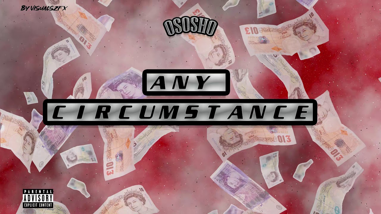 Ososho - Any Circumstance [Official Audio] Prod.by Gibbo