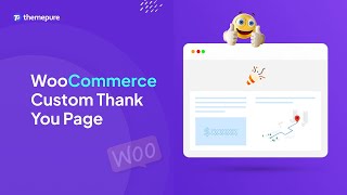 How To Create And Customize Woocommerce Thank You Page With Elementor Free  Storebuild