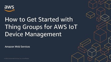 How to Get Started with Thing Groups for AWS IoT Device Management