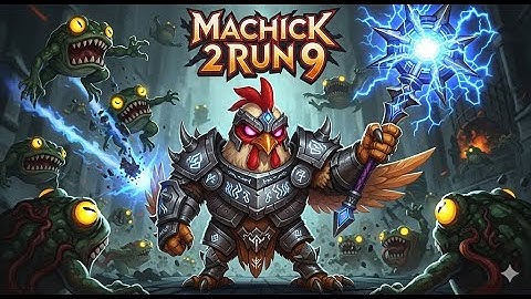 Machick 2 Run 9
