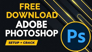 How to download and Install Adobe Photoshop on any Window | Free Download Adobe Photoshop cc