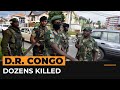 Dozens of civilians killed over DR Congo anti-UN protest | Al Jazeera Newsfeed