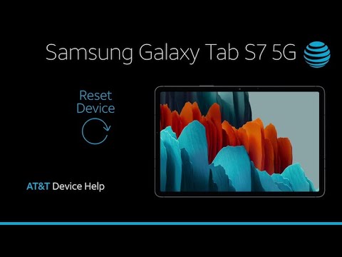 Learn How to Reset device on Your Samsung Galaxy Tab S7 5G | AT&T