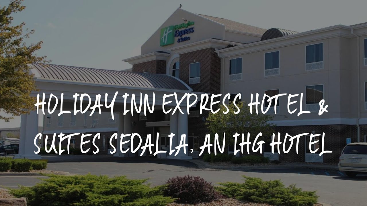Holiday Inn Express Hotel & Suites Sedalia, an IHG Hotel Review Sedalia , United States of
