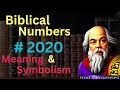 Biblical Number #2020 in the Bible – Meaning and Symbolism