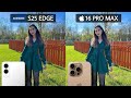 Samsung Galaxy S25 Edge Vs iPhone 16 Pro Max Camera Test Comparison