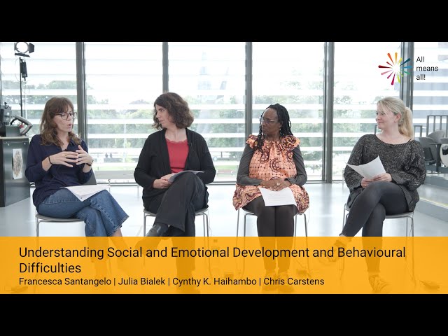Understanding Social and Emotional Development and Behavioural Difficulties | All means all