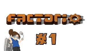 Let's Try: Factorio - Steam Edition! -- Part 1/3 [Intro/Tutorial/Basic Gameplay]