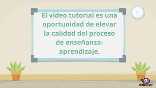 Los Vídeos Tutoriales En La Educación