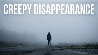 The Creepiest case of Disappearence Profile