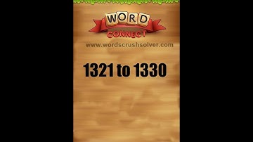 Word Connect Level 1321 1322 1323 1324 1325 1326 1327 1328 1329 1330