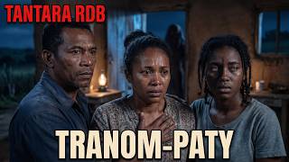 😱 Tranom-paty | Tantara Mampatahotra (RDB) — Indray Mihaino