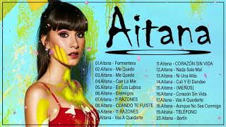 Mix Aitana | Lo Mejor de Aitana -Sus Más Grande Exitos 2022- Las mejores canciones -Full Album 2022