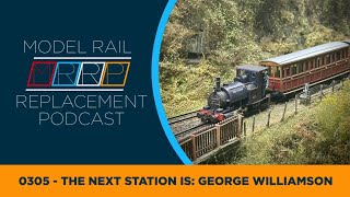 0305 The Next Station Is: George Williamson
