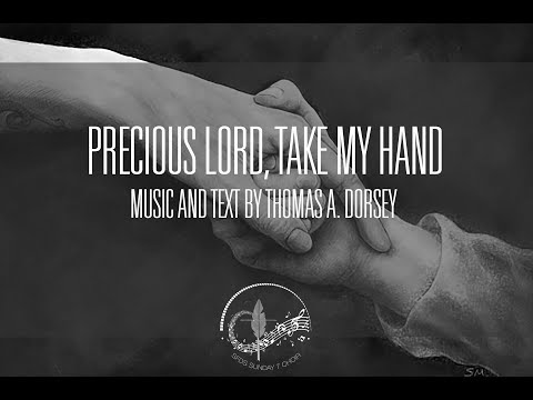 Precious Lord, Take My Hand | with Lyrics | Thomas Dorsey | George Allen | Sunday 7pm Choir