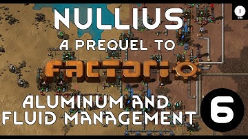 Aluminum And Fluids - Nullius: A Prequel to Factorio - Ep 06