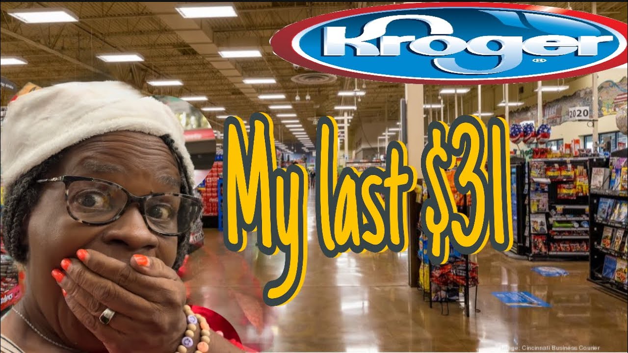 How Far Can $31 Go at Kroger?