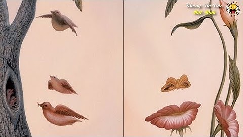 Những bức tranh gây Ảo Giác bạn sẽ không tin vào mắt mình