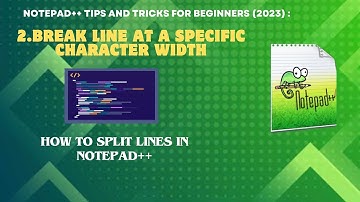 Split Lines at a Specific Width in Notepad++ (Easy Tutorial)
