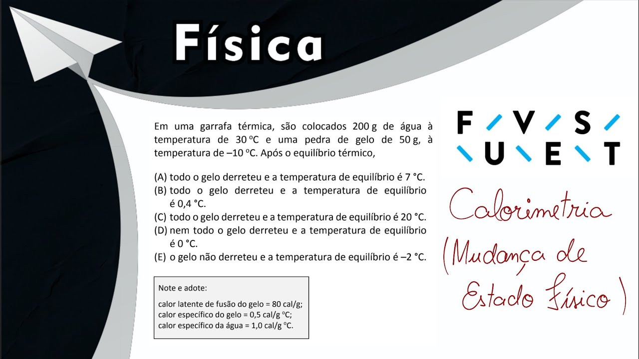🔥💧 Calorimetria - Mistura de Substâncias com mudança de Estado Físico ...