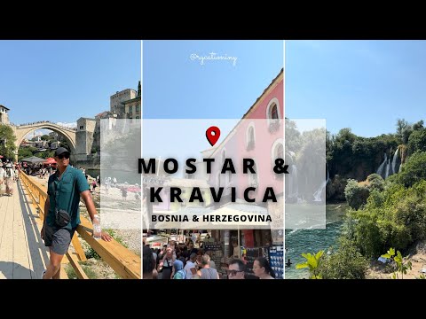 Bosnia & Herzegovina Travel Vlog | Mostar & Kravica Waterfalls in One Day