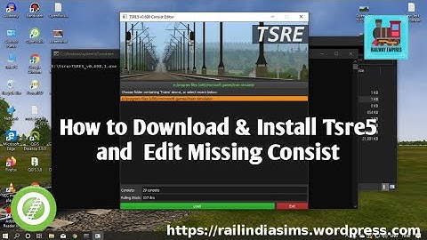 Tsre5 | How to Download and Install Tsre5 Consist & Route Editor| Msts | Openrails | Railindia Sims